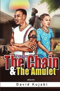 bokomslag Chain and the Amulet