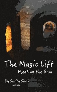 bokomslag &quot;The Magic Lift&quot; (EditionEdition 1)