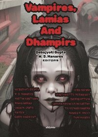bokomslag Vampires, Lamias And Dhampirs