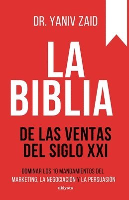 bokomslag La Biblia De LAS Ventas Del Siglo Xxi