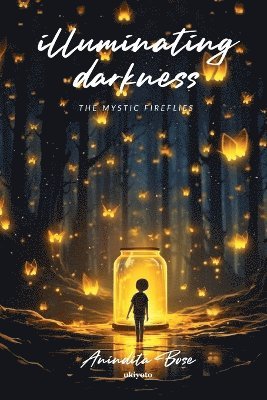 Illuminating Darkness