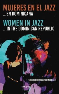 bokomslag &quot;Mujeres en el Jazz  en dominicana&quot; (EditionEdition 1)