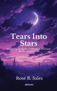 bokomslag Tears into Stars