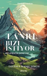 bokomslag God Needs Us- An Atheist's Experience Turkish Version (EditionEdition 1)