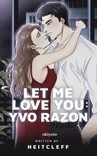 bokomslag Let Me Love You: Yvo Razon