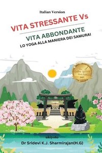 bokomslag Stressful Life Vs Abundant Life:Yoga in a Samurai Way Italian Version (EditionEdition 1)