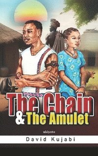 bokomslag Chain and the Amulet