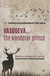 bokomslag Vasudeva...The Wanderer Prince: Literature