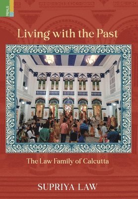 Supriya Law - Living with the Past, Inbunden