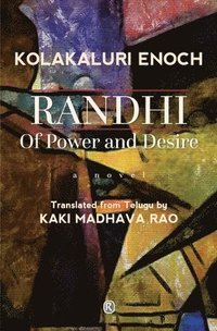bokomslag Randhi: Of Power and Desire: Novel: Of Power and Desire: