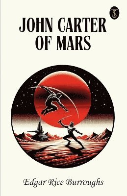 bokomslag John Carter of Mars