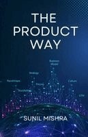 Sunil Mishra - The Product Way, Häftad