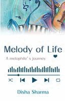 Disha Sharma - Melody of Life - A Melophile's Journey, Häftad