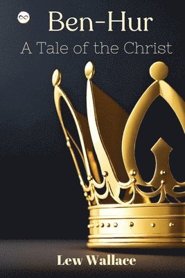 Ben-Hur: A Tale of the Christ