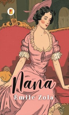 Émile Zola - Nana, Inbunden