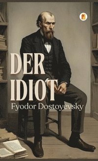 bokomslag Der Idiot