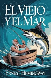 bokomslag El Viejo y El Mar