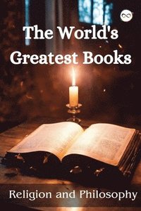 bokomslag The World's Greatest Books (Religion and Philosophy)