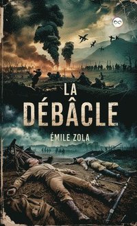 bokomslag La Débâcle