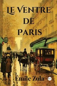 bokomslag Le Ventre de Paris (French Edition)