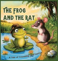 bokomslag The Frog and the Rat: A Tale of Friendship and Caution