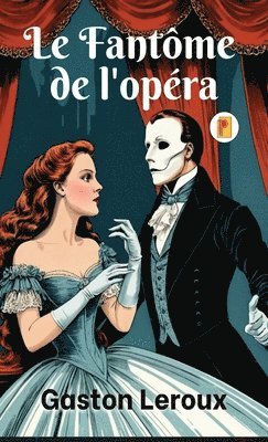 bokomslag Fantôme de l'opéra, Le (French Edition)