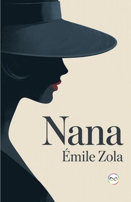 Émile Zola - Nana., Inbunden