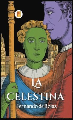 Fernando de Rojas - La Celestina, Inbunden