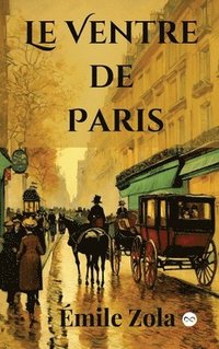 bokomslag Le Ventre de Paris (French Edition)