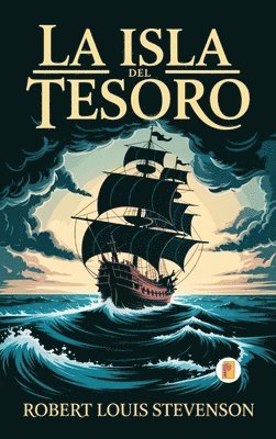Robert Louis Stevenson - La isla del tesoro, Inbunden