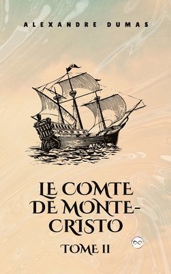 Alexandre Dumas - Le Comte de Monte-Cristo, Tome II, Inbunden