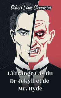 bokomslag L'Étrange Cas du Dr Jekyll et de M. Hyde