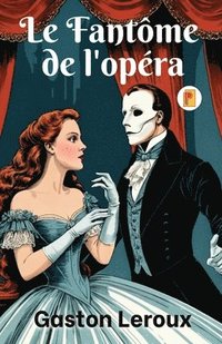 bokomslag Fantme de l'opra, Le (French Edition)