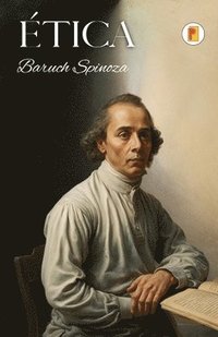 bokomslag Ética: Spinoza