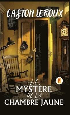 bokomslag Le Mystère De La Chambre Jaune