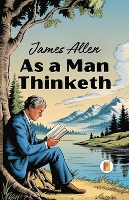 As a Man Thinketh (French Edition) 1