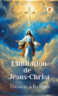 bokomslag L'Imitation de Jésus-Christ (French edition)