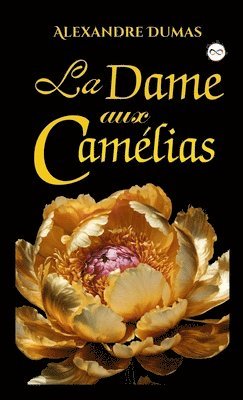 Alexandre Dumas - La dame aux camélias, Inbunden