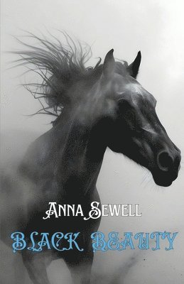 bokomslag Black Beauty the Autobiography of a Horse