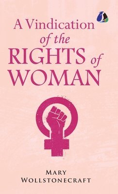 Vindication of the Rights of Woman