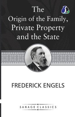 The Origin of the Family, Private Property and the State 1