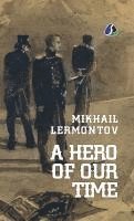 bokomslag A Hero of Our Time - [DELUXE HARDCOVER EDITION] Mikhail Lermontov
