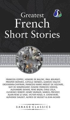 bokomslag Great French Short Stories: Francois Coppee, Honore De Balzac, Paul Bourget, Prosper Merimee, Catulle Mendes, Ludovic Halevy, Erckmann-Chatrian, F