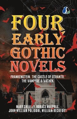 bokomslag Four Early Gothic Novels