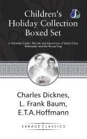 Children's Holiday Collection Boxed Set (A Christmas Carol, The Life and Adventures of Santa Claus, Nutcracker and the Mouse King) Set of 3 Books [Pap 1