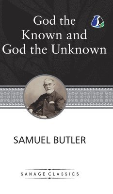 bokomslag God the Known and God the Unknown