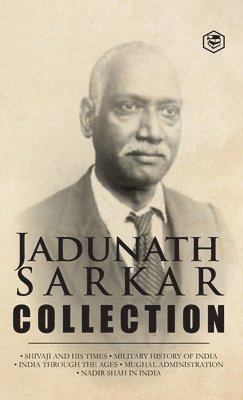 Jadunath Sarkar, Sir Jadunath Sarkar - Jadunath Sarkar Collection, Inbunden