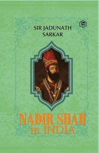 bokomslag Nadir Shah in India