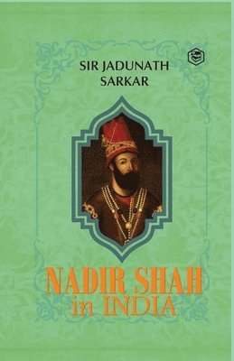 Nadir Shah in India 1
