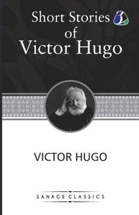 bokomslag Victor Hugo Short Stories Collection